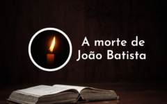 Capítulo 14 de Mateus _ A morte de João Batista