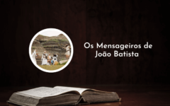 Capítulo 11 de Mateus _ Os Mensageiros de João Batista