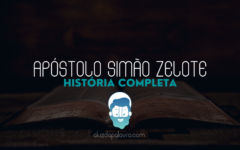 Apóstolo Simão Zelote – O Nacionalista Zeloso